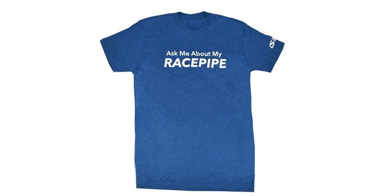 CorkSport "Ask Me About My Racepipe" Front T-Shirt